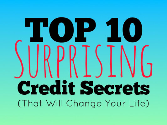 Top 10 Surprising credit Secrets that will change your life
